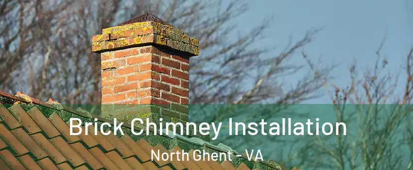 Brick Chimney Installation North Ghent - VA