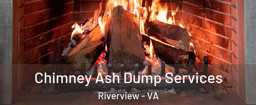 Chimney Ash Dump Services Riverview - VA