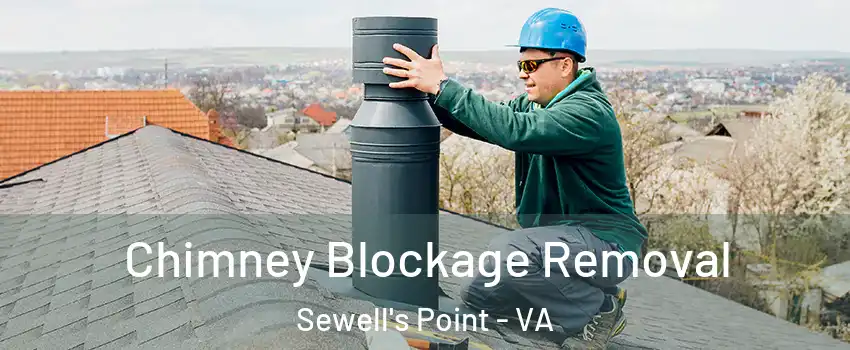 Chimney Blockage Removal Sewell's Point - VA