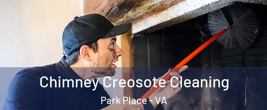 Chimney Creosote Cleaning Park Place - VA
