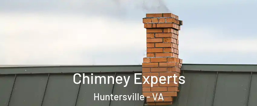 Chimney Experts Huntersville - VA