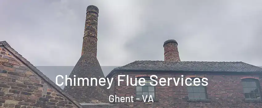 Chimney Flue Services Ghent - VA