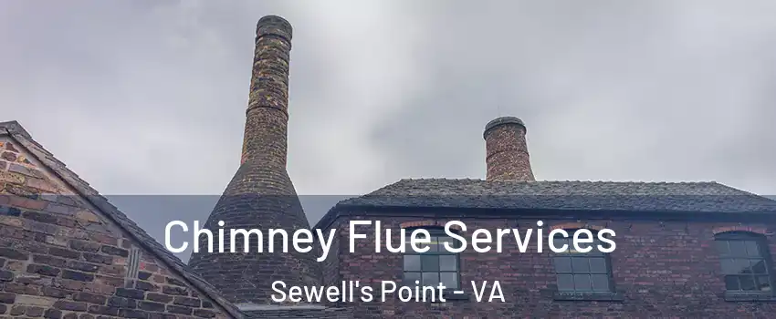 Chimney Flue Services Sewell's Point - VA