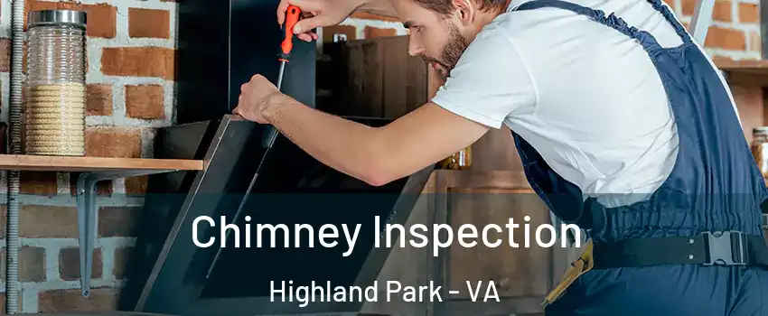 Chimney Inspection Highland Park - VA