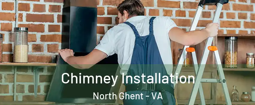 Chimney Installation North Ghent - VA