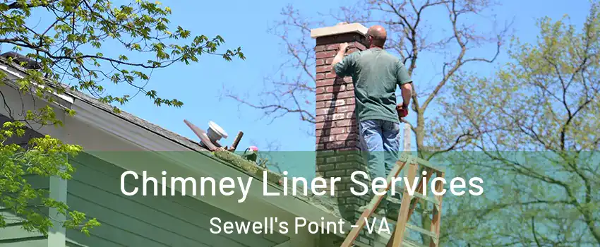 Chimney Liner Services Sewell's Point - VA