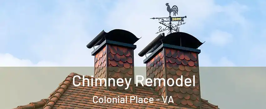 Chimney Remodel Colonial Place - VA