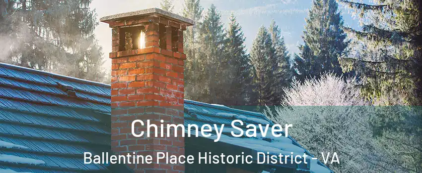 Chimney Saver Ballentine Place Historic District - VA