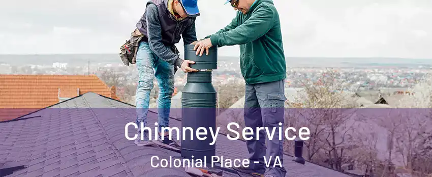 Chimney Service Colonial Place - VA
