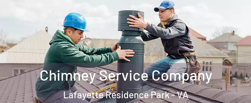 Chimney Service Company Lafayette Residence Park - VA