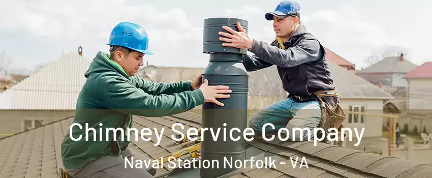 Chimney Service Company Naval Station Norfolk - VA