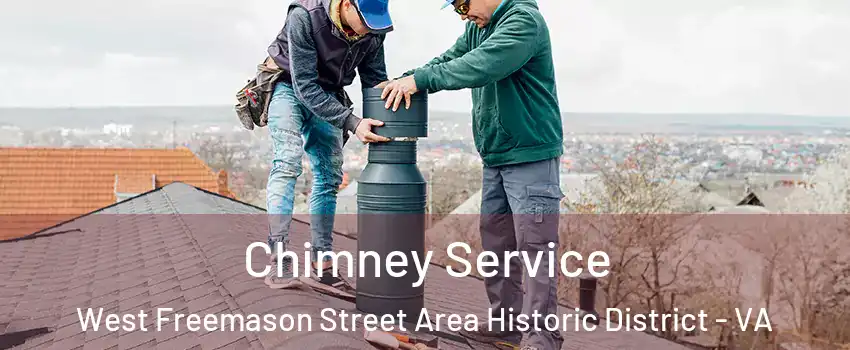 Chimney Service West Freemason Street Area Historic District - VA
