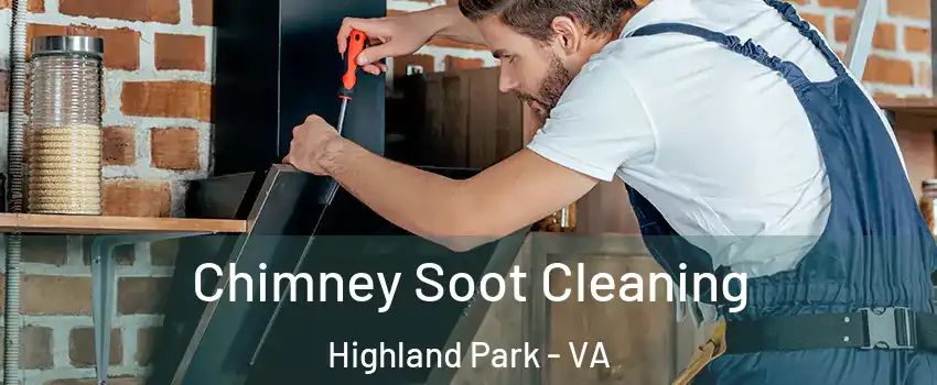 Chimney Soot Cleaning Highland Park - VA