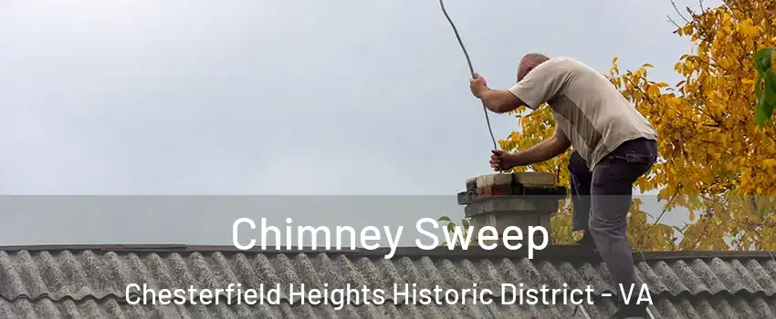 Chimney Sweep Chesterfield Heights Historic District - VA
