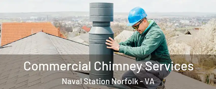 Commercial Chimney Services Naval Station Norfolk - VA