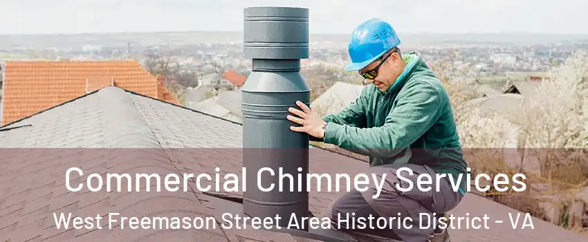 Commercial Chimney Services West Freemason Street Area Historic District - VA