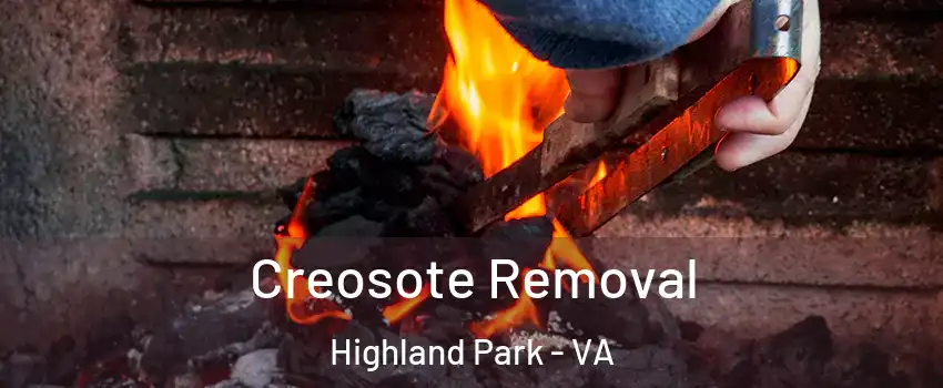 Creosote Removal Highland Park - VA