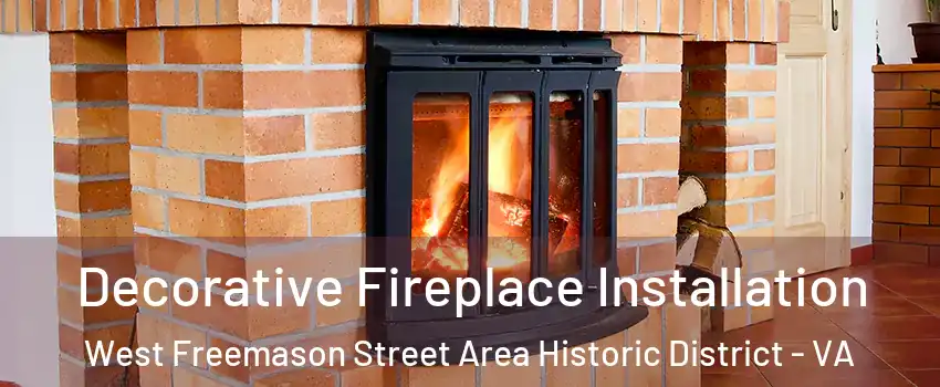 Decorative Fireplace Installation West Freemason Street Area Historic District - VA