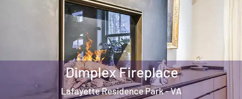Dimplex Fireplace Lafayette Residence Park - VA