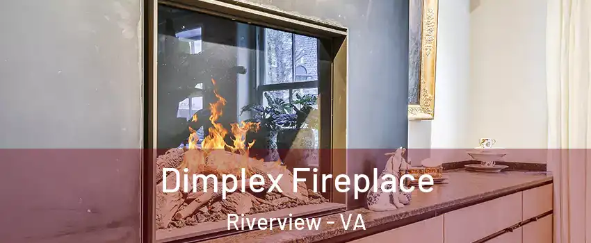 Dimplex Fireplace Riverview - VA