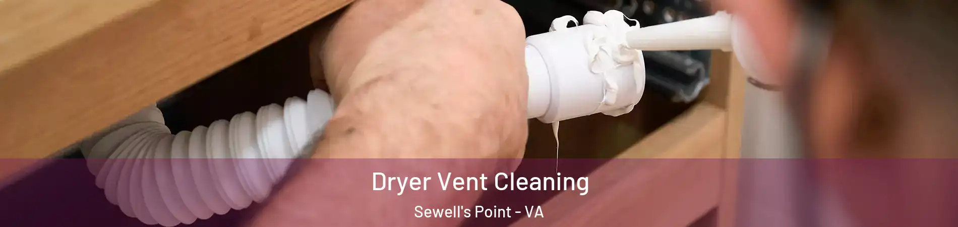 Dryer Vent Cleaning Sewell's Point - VA