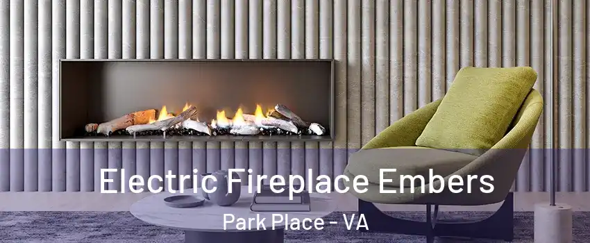 Electric Fireplace Embers Park Place - VA