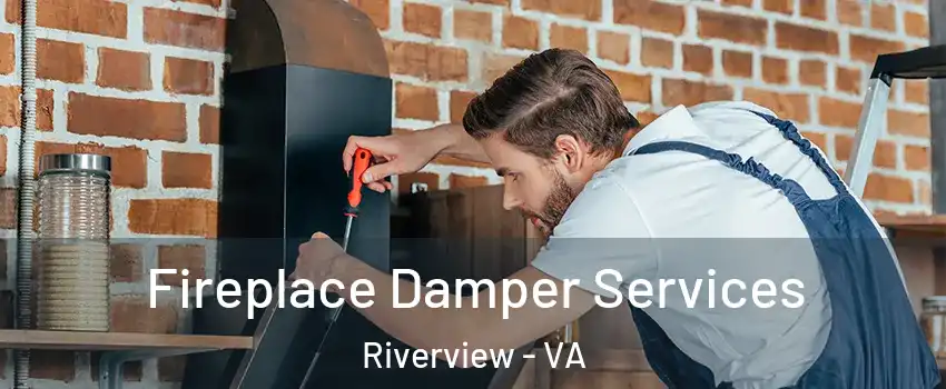 Fireplace Damper Services Riverview - VA