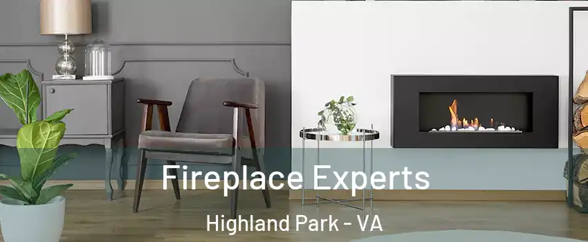 Fireplace Experts Highland Park - VA