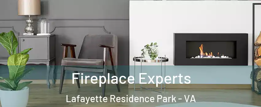 Fireplace Experts Lafayette Residence Park - VA