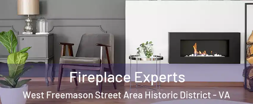 Fireplace Experts West Freemason Street Area Historic District - VA