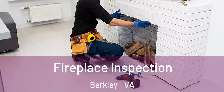 Fireplace Inspection Berkley - VA