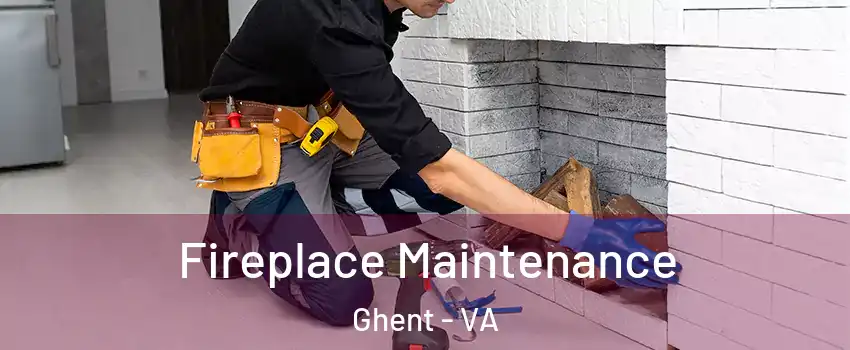 Fireplace Maintenance Ghent - VA