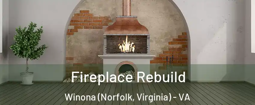 Fireplace Rebuild Winona (Norfolk, Virginia) - VA