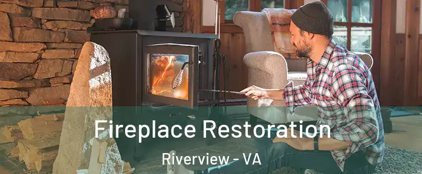 Fireplace Restoration Riverview - VA