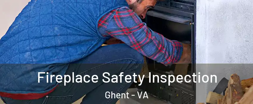 Fireplace Safety Inspection Ghent - VA