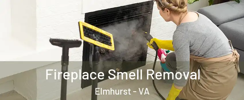 Fireplace Smell Removal Elmhurst - VA
