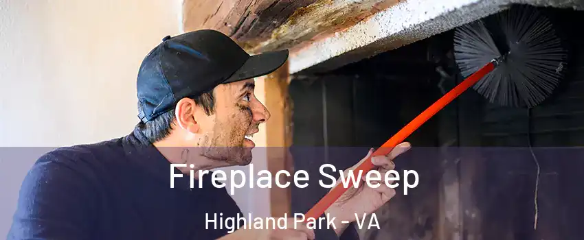 Fireplace Sweep Highland Park - VA