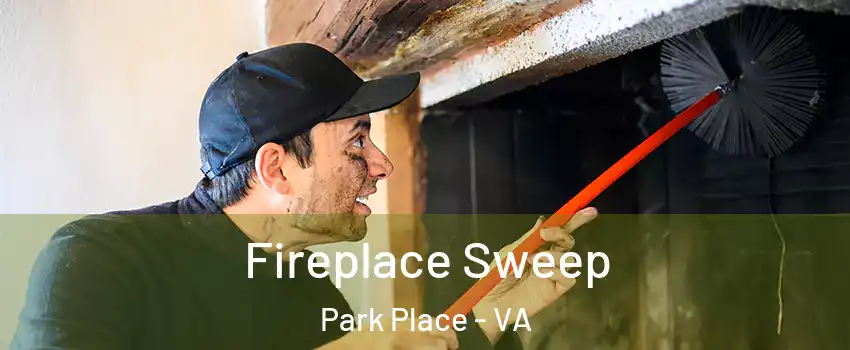 Fireplace Sweep Park Place - VA