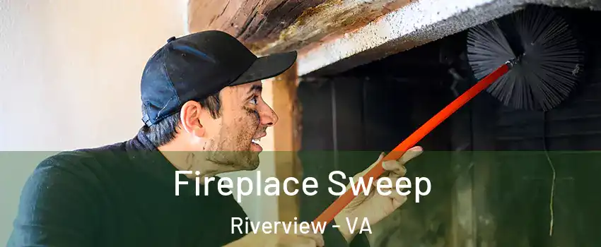 Fireplace Sweep Riverview - VA