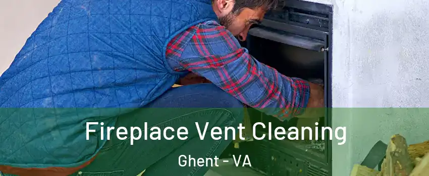 Fireplace Vent Cleaning Ghent - VA