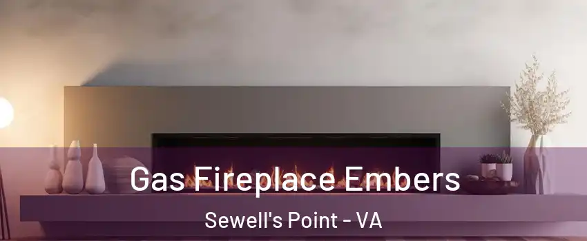 Gas Fireplace Embers Sewell's Point - VA