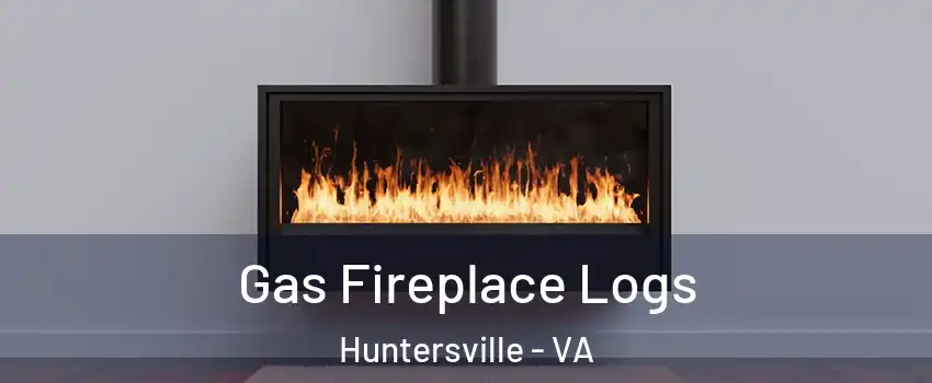 Gas Fireplace Logs Huntersville - VA