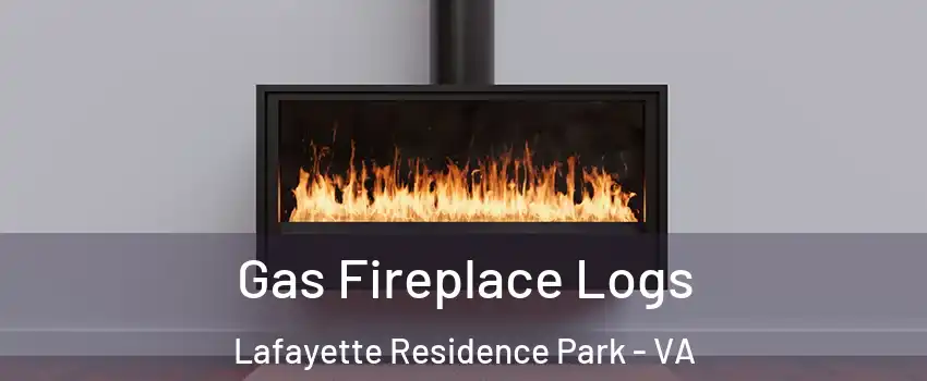 Gas Fireplace Logs Lafayette Residence Park - VA