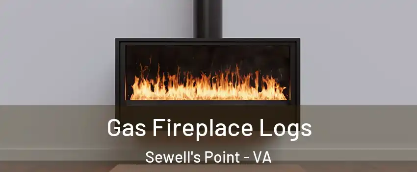 Gas Fireplace Logs Sewell's Point - VA