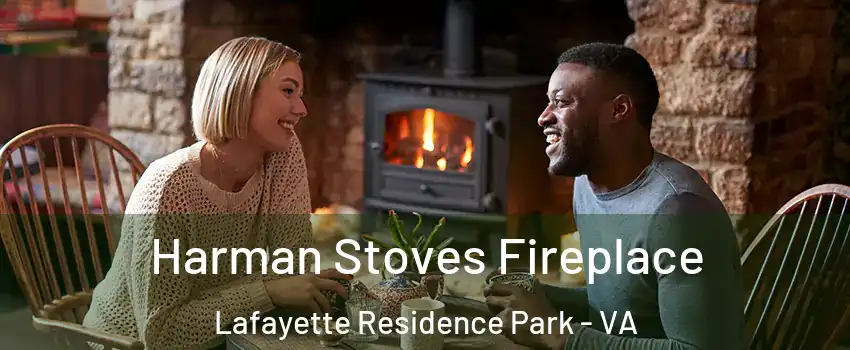 Harman Stoves Fireplace Lafayette Residence Park - VA
