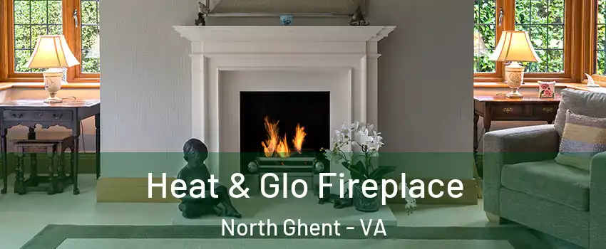 Heat & Glo Fireplace North Ghent - VA