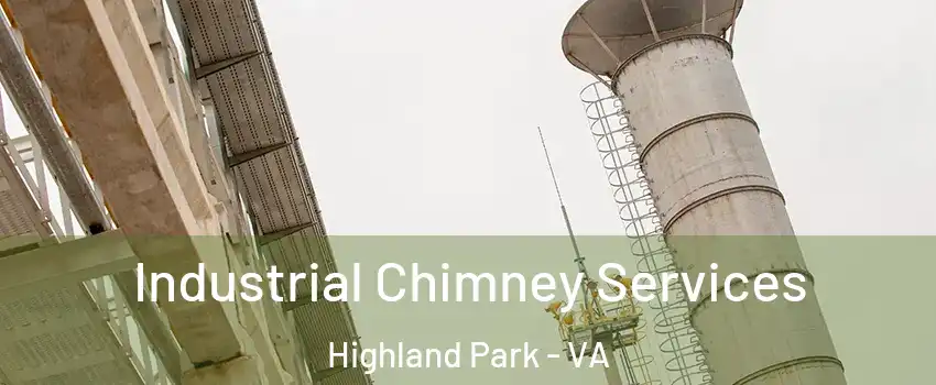 Industrial Chimney Services Highland Park - VA