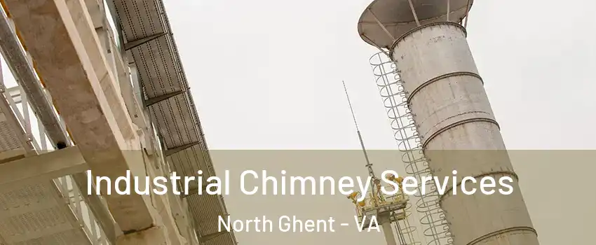 Industrial Chimney Services North Ghent - VA