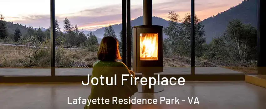 Jotul Fireplace Lafayette Residence Park - VA