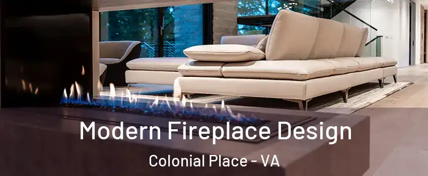 Modern Fireplace Design Colonial Place - VA